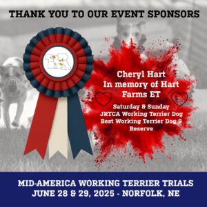 Cheryl Hart in memory of Hart Farms ET Event Sponsor Saturday & Sunday JRTCA Working Terrier Dog, Best Working Terrier Dog & Reserve